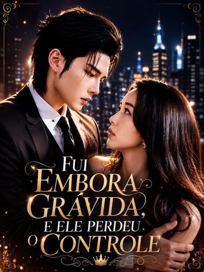 Capa da minisserie Fui Embora Grávida, e Ele Perdeu o Controle