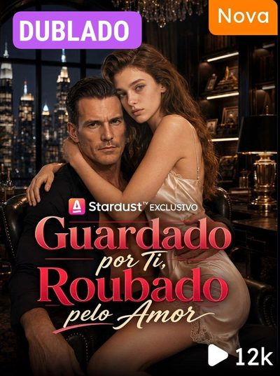 Capa da miniss&eacute;rie Guardado por Ti Roubado Pelo Amor dublado