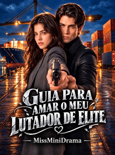 Capa da miniss&eacute;rie Guia para Amar o Meu Lutado de Elíte