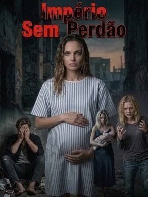 Capa da minisserie Império sem Perdão dublado