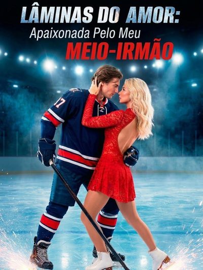 Capa da miniss&eacute;rie Lâminas do Amor: Apaixonada Pelo Meu Meio Irmão