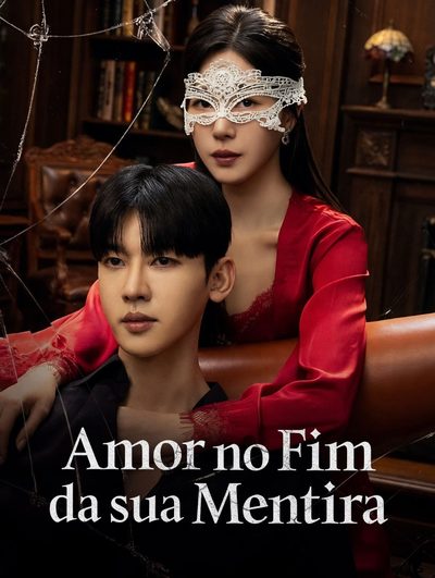 Capa da minisserie Love At the End of His Lie - Amor no Fim da Sua Mentira