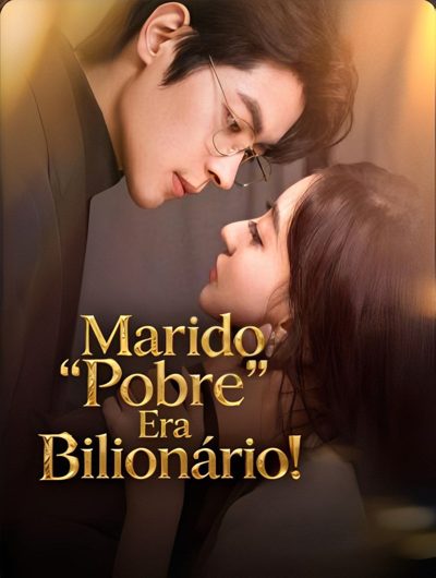 Capa da minisserie Marido Pobre Era Bilionário!