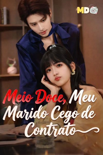 Capa da minisserie Meio Doce, Meu Marido Cego de Contrato