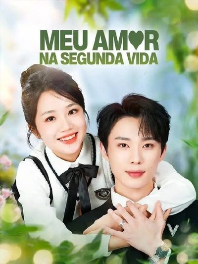 Capa da miniss&eacute;rie Meu Amor na Segunda Vida