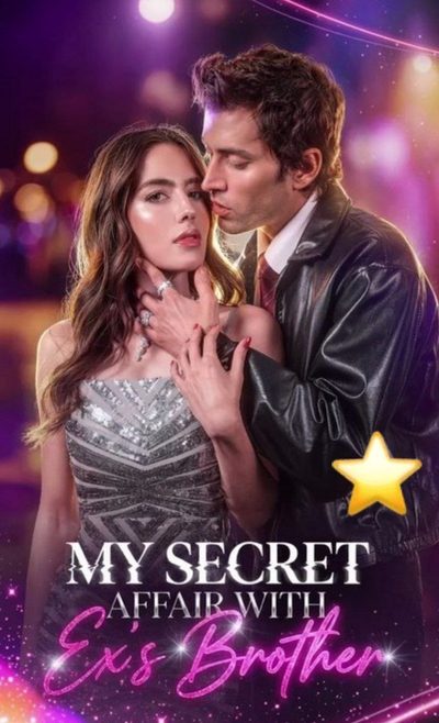 Capa da minisserie Meu Caso Secreto com o Irmão do Meu Ex My Secret Affair With Ex's Brother