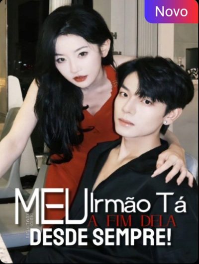 Capa da miniss&eacute;rie Meu Irmão Tá a Fim Dela Desde Sempre!