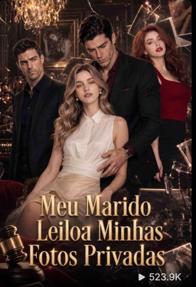 Capa da miniss&eacute;rie Meu Marido Leiloa Minhas Fotos Privadas dublado