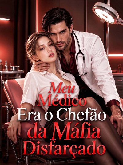 Capa da miniss&eacute;rie Meu Médico Era o Chefão da Máfia Disfarçado