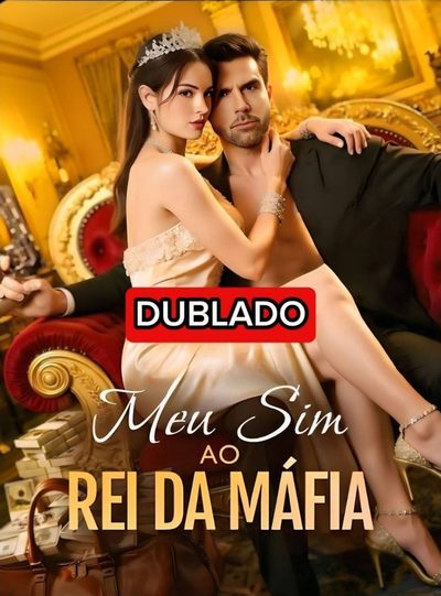 Capa da minisserie Meu Sim ao Rei da Máfia dublado