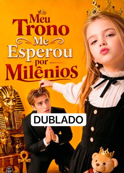 Capa da miniss&eacute;rie Meu Trono Me Esperou por Milênios