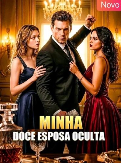 Capa da miniss&eacute;rie Minha Doce Esposa Oculta