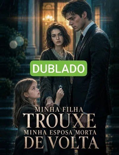 Capa da miniss&eacute;rie Minha Filha Trouxe Minha Esposa Morta de Volta