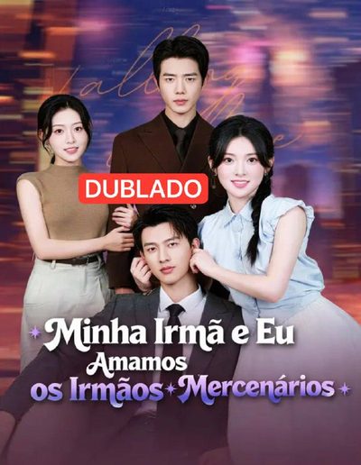 Capa da minisserie Minha Irmã e Eu Amamos os Irmãos Mercenários dublado