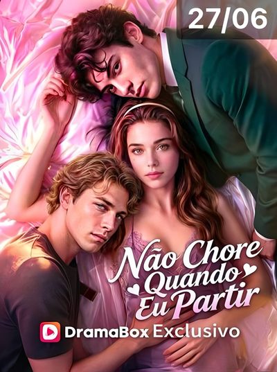 Capa da minisserie Não Chore Quando Eu Partir