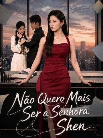 Capa da miniss&eacute;rie Não Quero Mais Ser a Senhora Shen