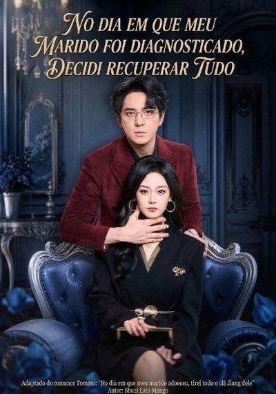 Capa da miniss&eacute;rie No Dia em que Meu Marido Foi Diagnósticado, Decidi Recuperar Tudo