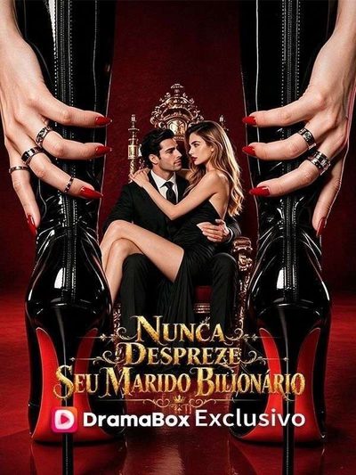 Capa da miniss&eacute;rie Nunca Despreze Seu Marido Bilionário