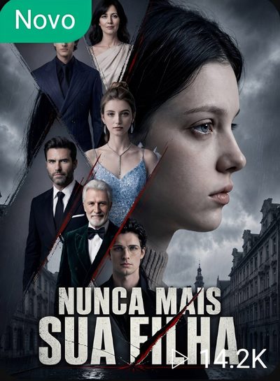 Capa da miniss&eacute;rie Nunca Mais Sua Filha