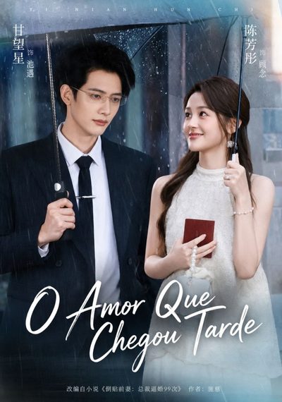 Capa da miniss&eacute;rie O Amor que Chegou Tarde My Husband Loved Me Too Late