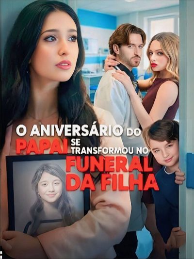 Capa da minisserie O Aniversário do Pai Se Transformou no Funeral da Filha