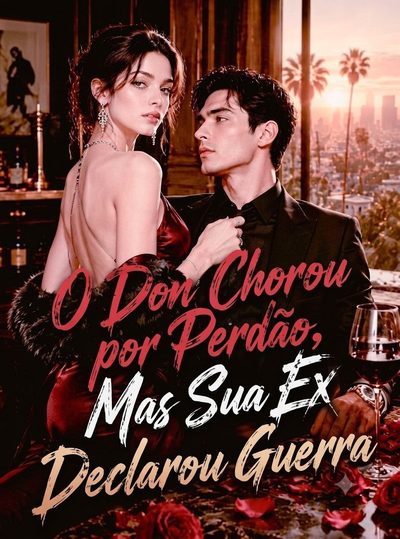 Capa da miniss&eacute;rie O Don que Chorou por Perdão, Mas Sua Ex Declarou Guerra