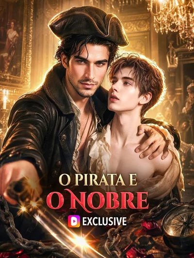 Capa da miniss&eacute;rie O Pirata e o Nobre -