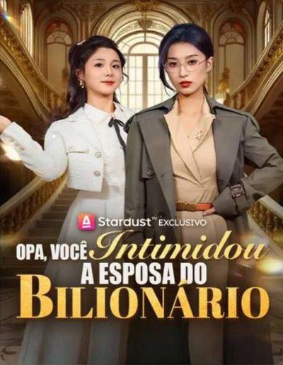 Capa da minisserie Opa, Você Intimidou a Esposa do Bilionário
