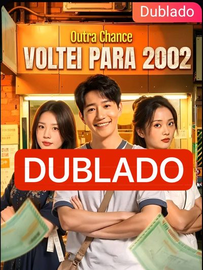Capa da minisserie Outra Chance, Voltei para 2002 dublado
