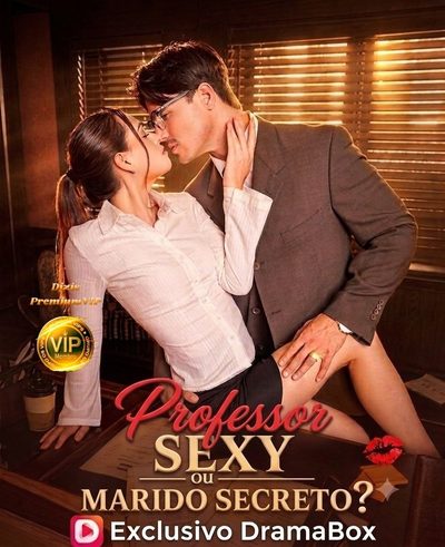 Capa da miniss&eacute;rie Professor Sexy Ou Marido Secreto ? Sexy Professor Or Secret Husband? Legenda Exclusiva