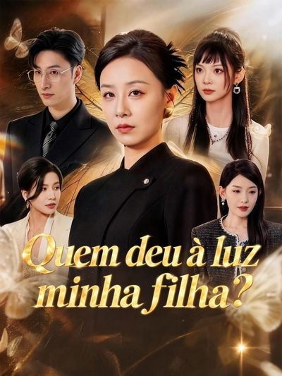 Capa da miniss&eacute;rie Quem Deu Á Luz Minha Filha?