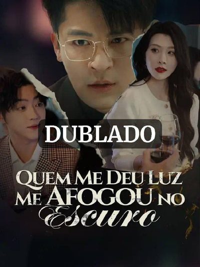 Capa da minisserie Quem Me Deu Luz Me Afogou no Escuro (dublado) dublado