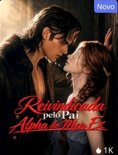 Capa da miniss&eacute;rie Reivindicada Pelo Pai Alpha do Meu Ex