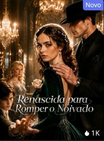 Capa da miniss&eacute;rie Renascida para Romper o Noivado