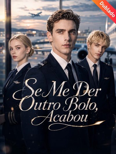 Capa da miniss&eacute;rie Se Me Der Outro Bolo Acabou -