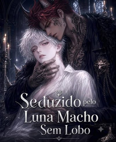 Capa da miniss&eacute;rie Seduzido Pelo Luna Macho sem Lobo