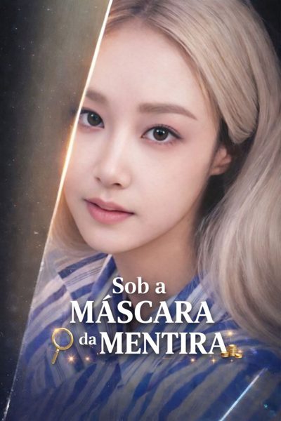 Capa da minisserie Sob a Máscara da Mentira