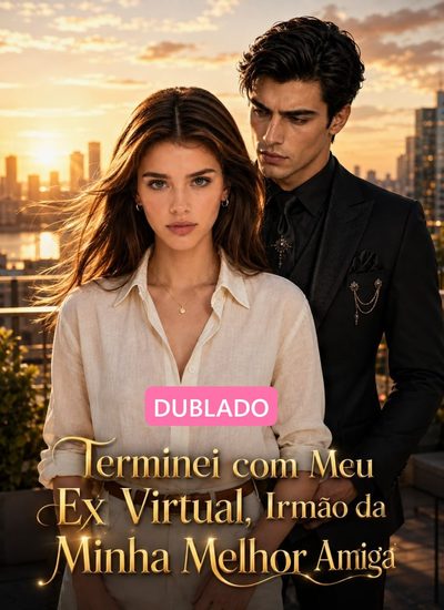 Capa da miniss&eacute;rie Terminei com Meu Ex Virtual Irmão da Minha Melhor Amiga