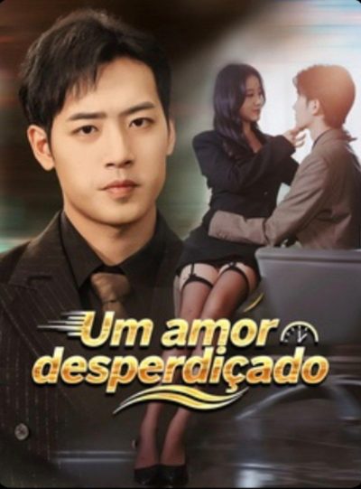 Capa da miniss&eacute;rie Um Amor Desperdiçado