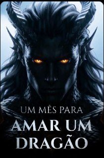 Capa da minisserie Um Mês para Amar Um Dragão