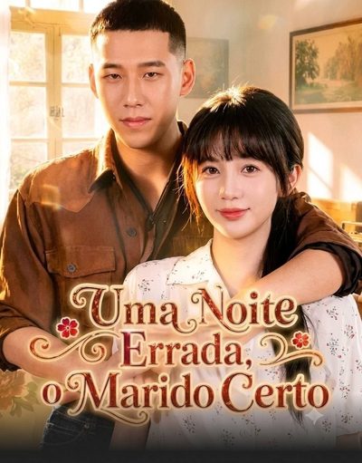 Capa da miniss&eacute;rie Uma Noite Errada, o Marido Certo