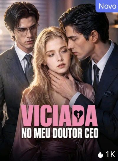 Capa da miniss&eacute;rie Viciada no Meu Doutor Ceo